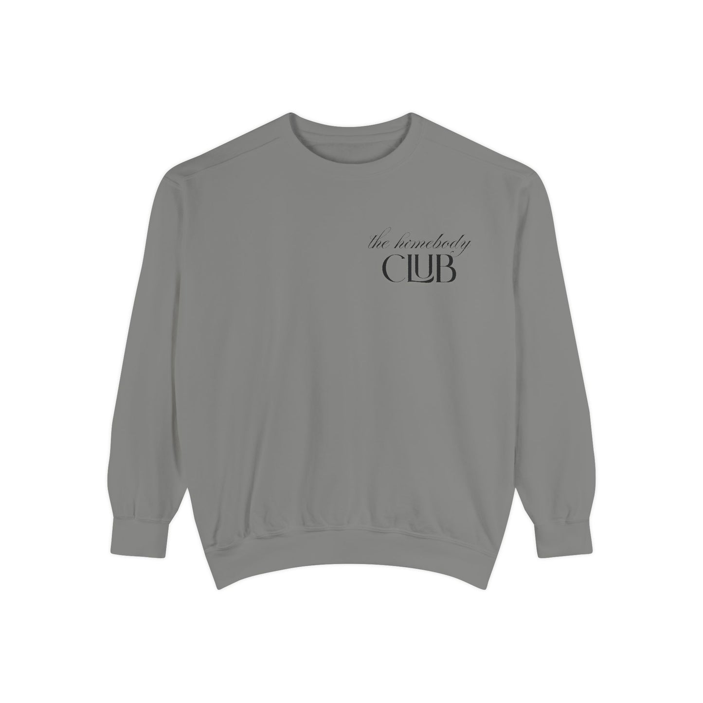 The Homebody Club Sweatshirt