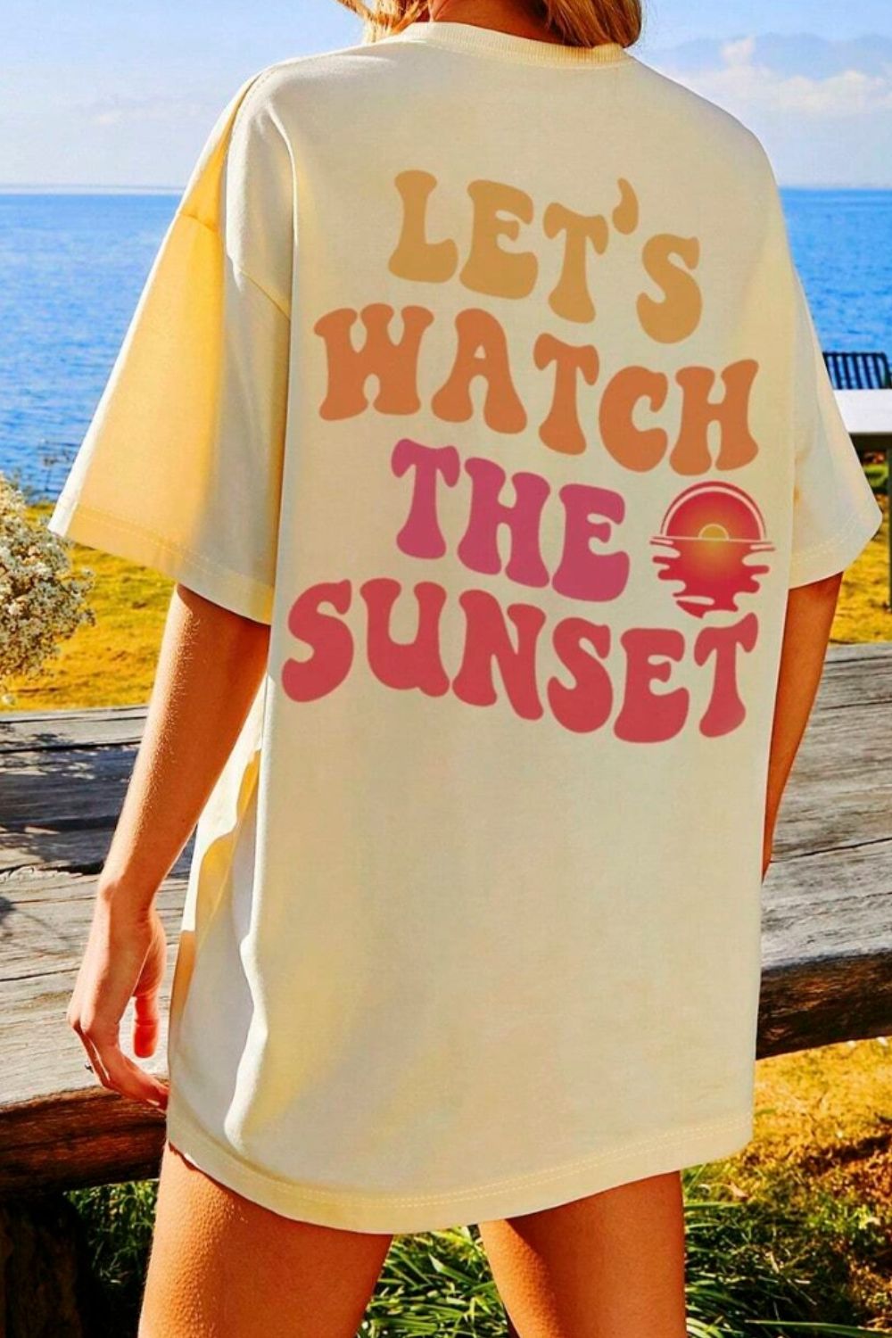 Lets Watch The Sunset Tee