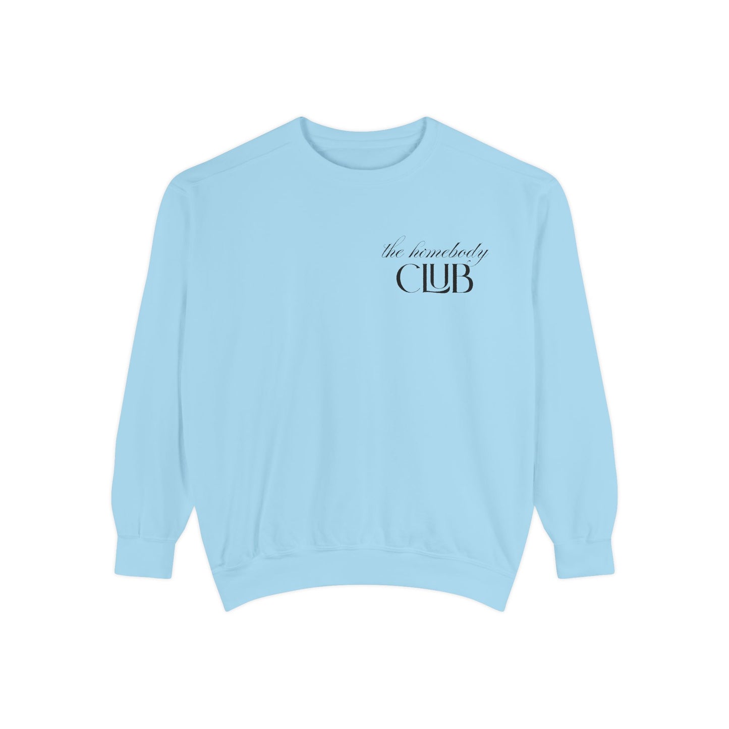 The Homebody Club Sweatshirt