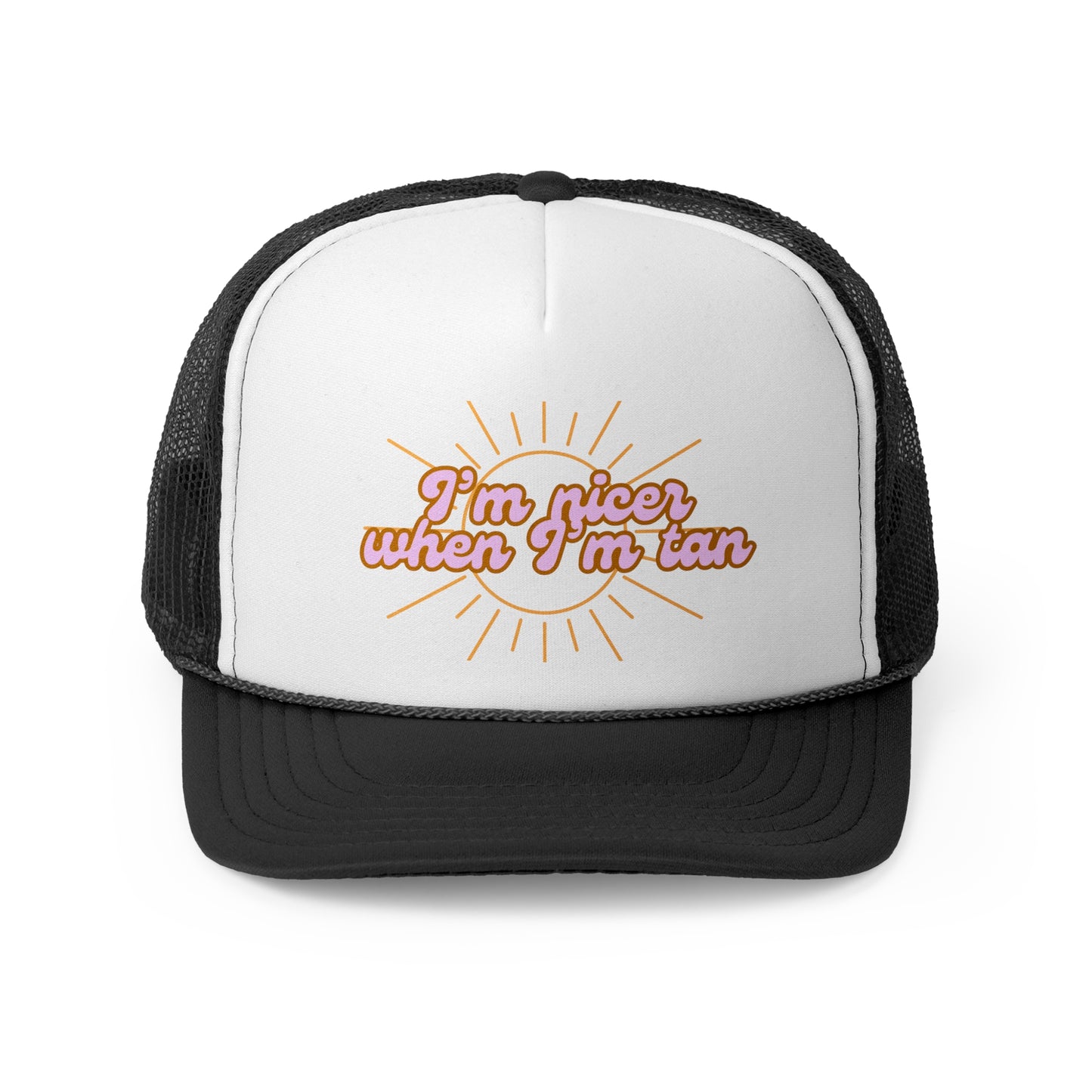 I'm Nicer When I'm Tan Hat