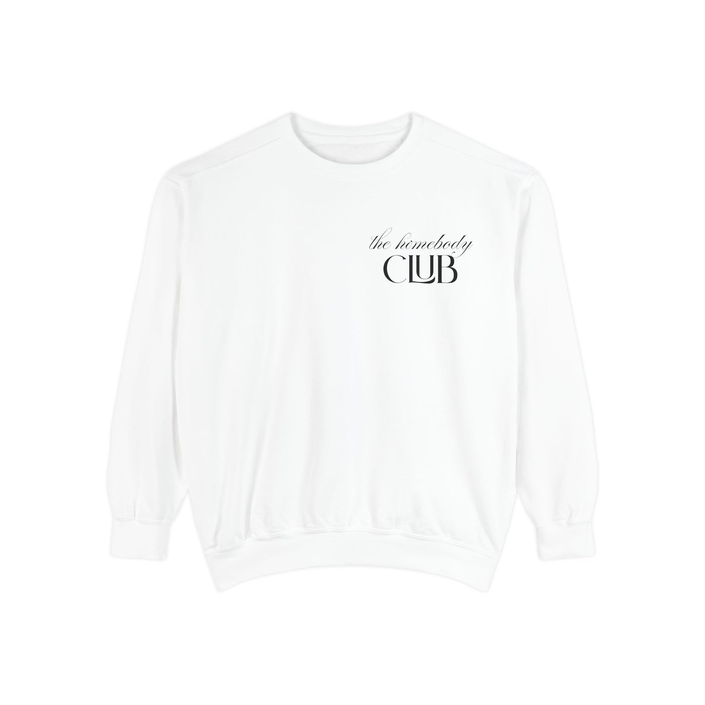 The Homebody Club Sweatshirt