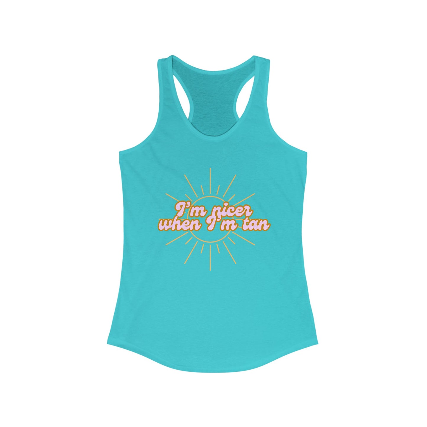 I'm Nicer When I'm Tan Tank