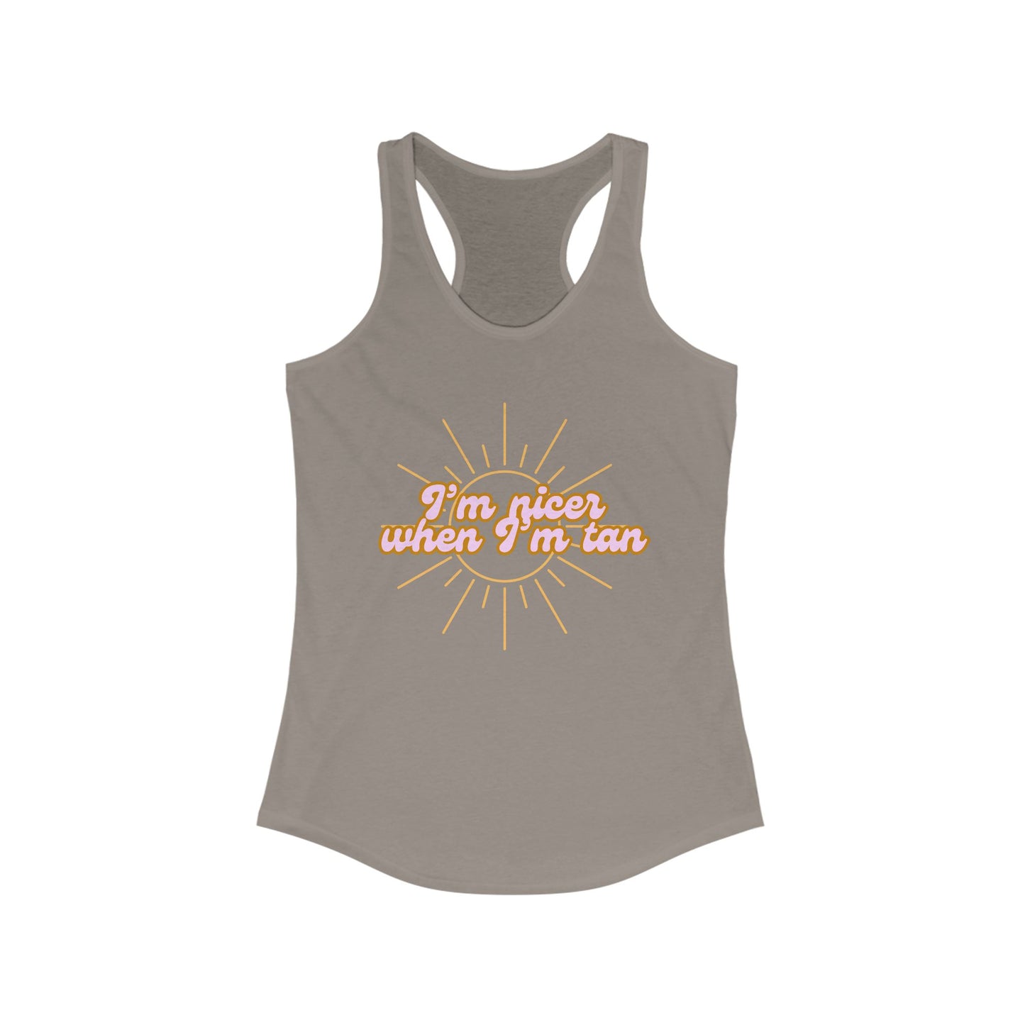I'm Nicer When I'm Tan Tank