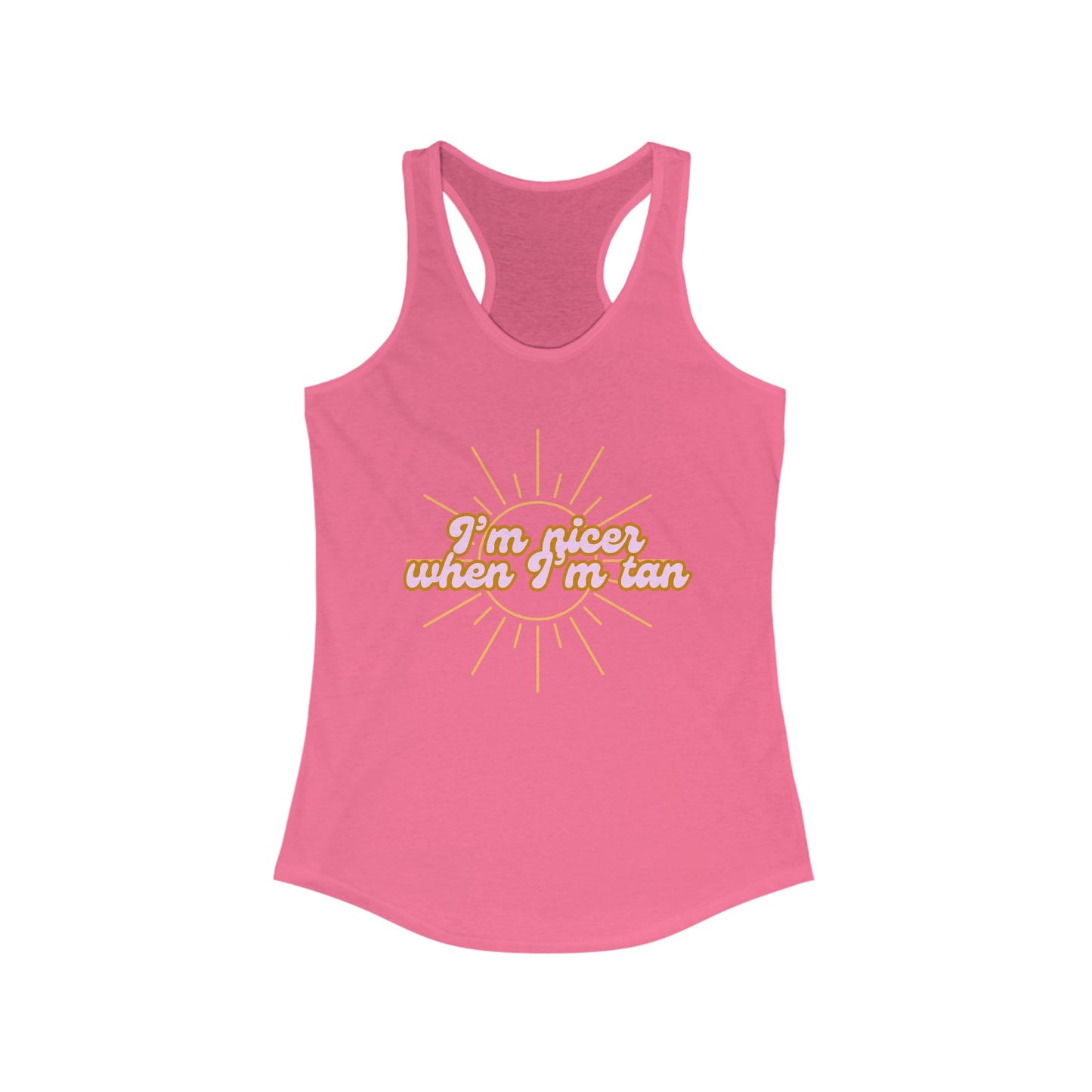 I'm Nicer When I'm Tan Tank