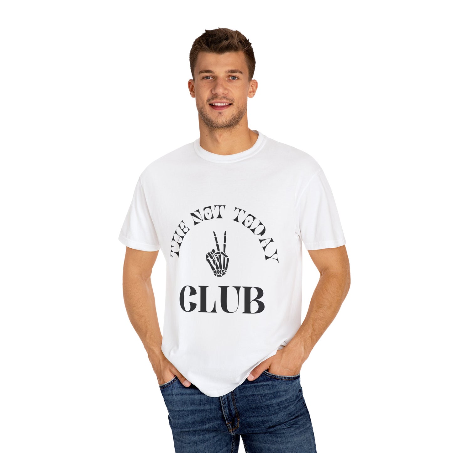 The Not Today Tee