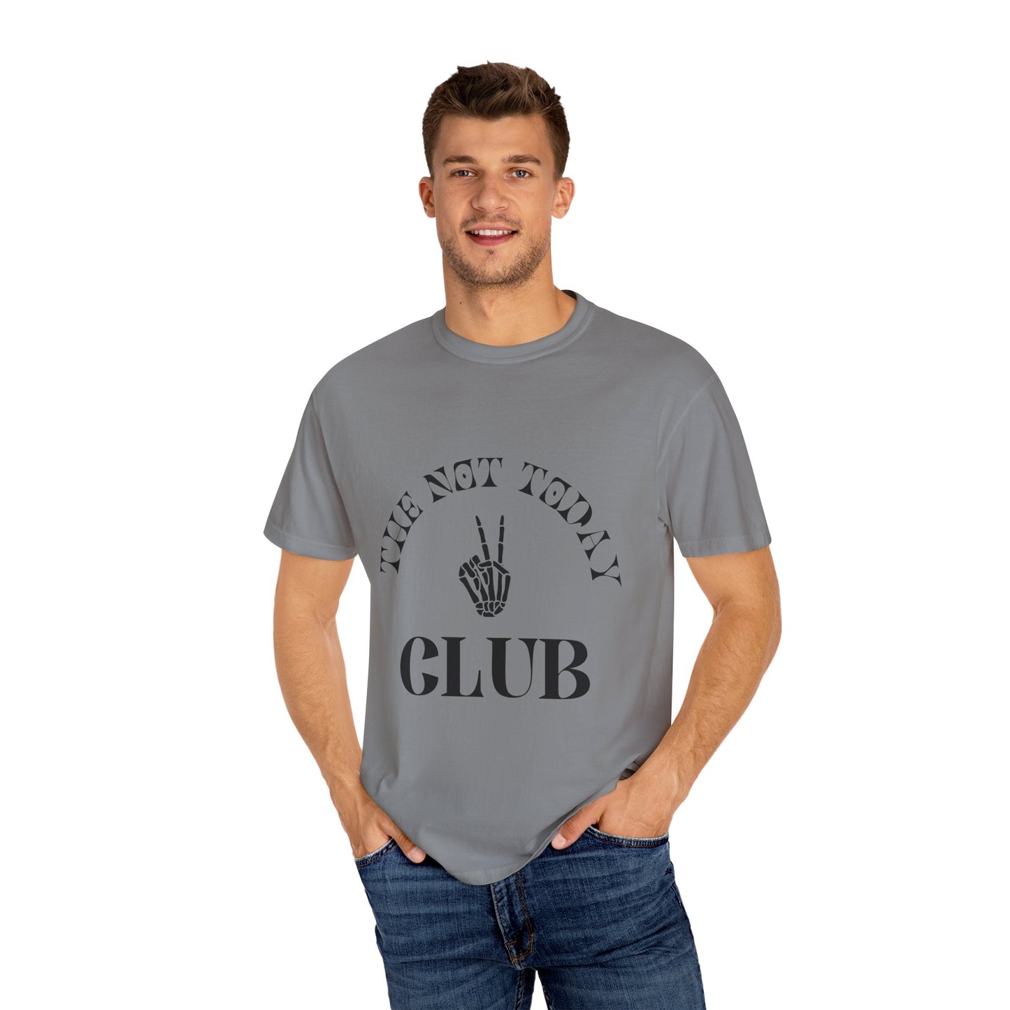 The Not Today Tee