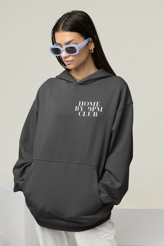 Home By 9PM Club Hoodie